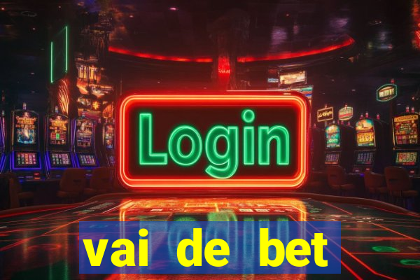 vai de bet gusttavo lima app